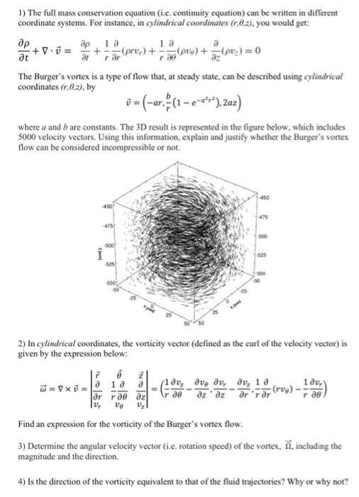  1) The full mass conservation equation (i.c. continuity equation) can be