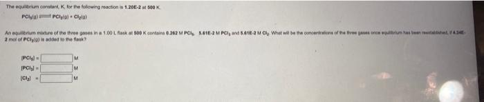 of Pcely g is added to the flask? [PCl2]=[PCl3]=[Cl]=MMM The equilloriun constart,