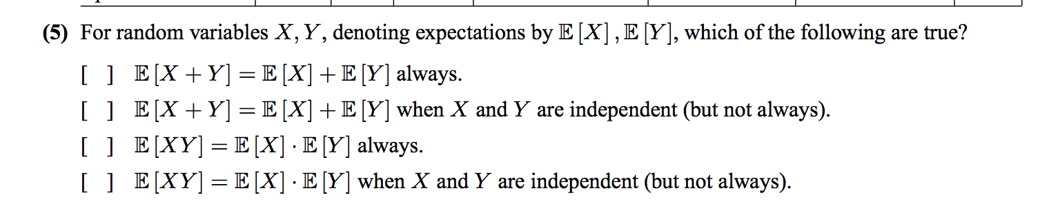  (5) For random variables X, Y, denoting expectations by E[X], E