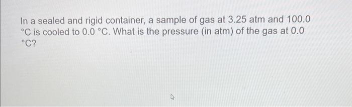 can i get solution for all please thanks. In a sealed and