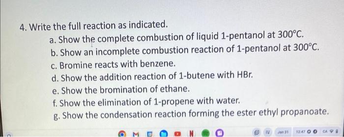  4. Write the full reaction as indicated. a. Show the complete