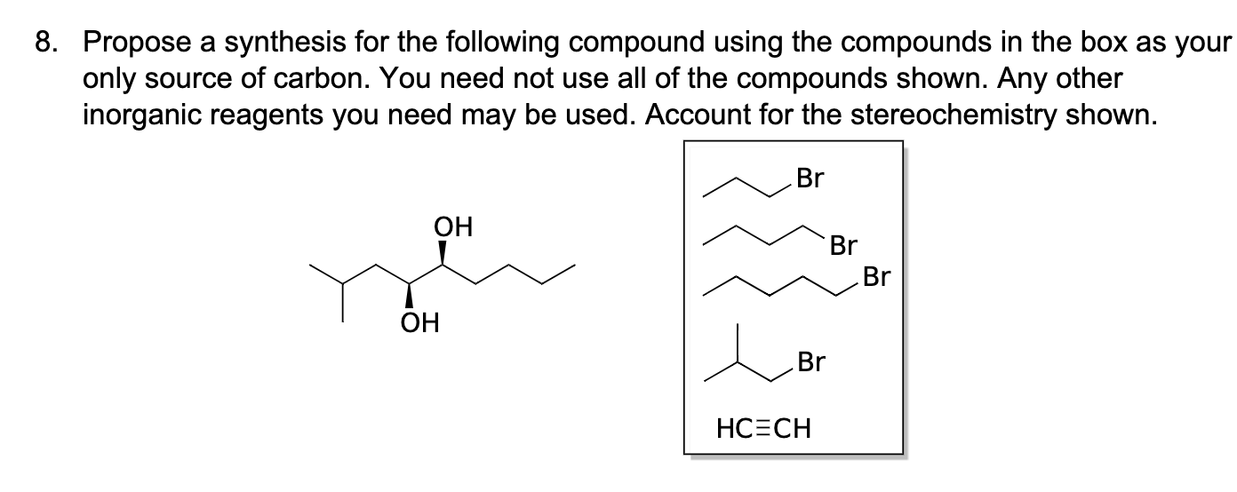  Propose a synthesis for the following compound using the compounds in