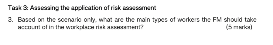 Task 3: Assessing the application of risk assessment Based on the