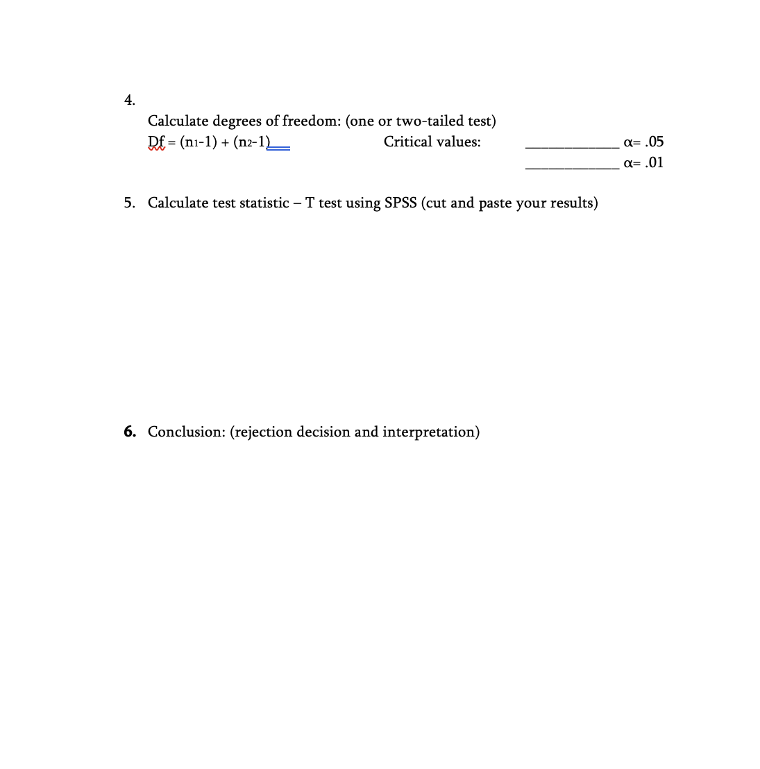 Samples T test Recent research has demonstrated that music-based physical training for