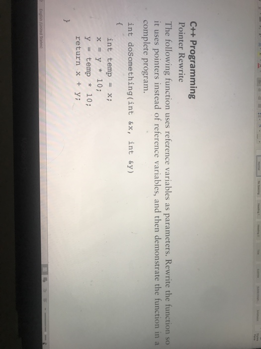  C++ Programming C++ Programming Pointer Rewrite The following function uses reference