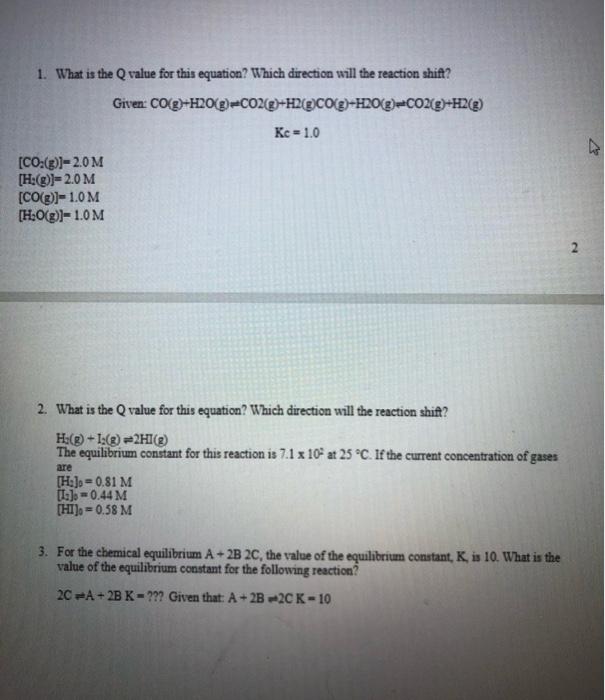  1. What is the Q value for this equation? Which direction