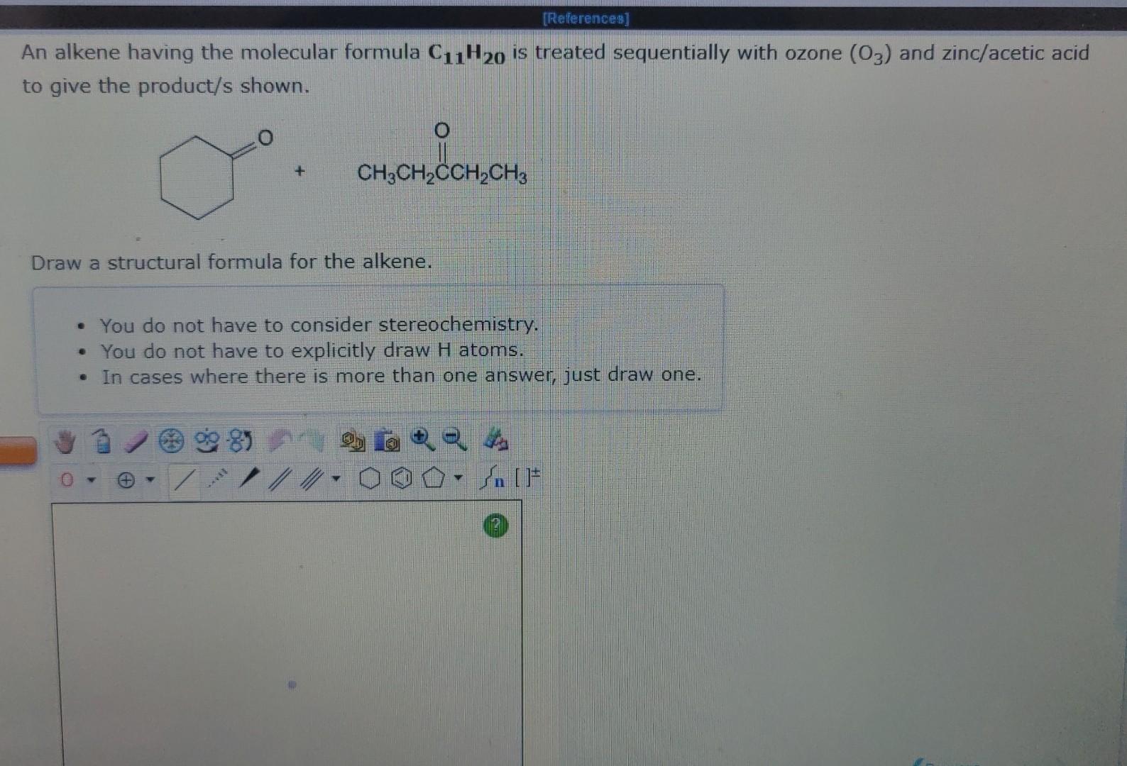 zinc/acetic acid. Draw structural formula(s) for the organic product(s) formed. - You