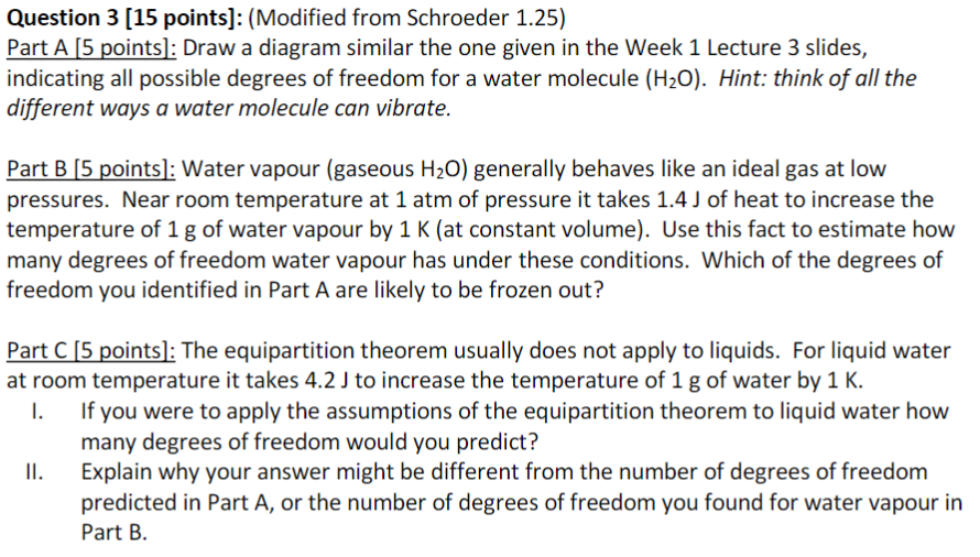 Question 3 [15 points): (Modified from Schroeder 1.25) Part A [5