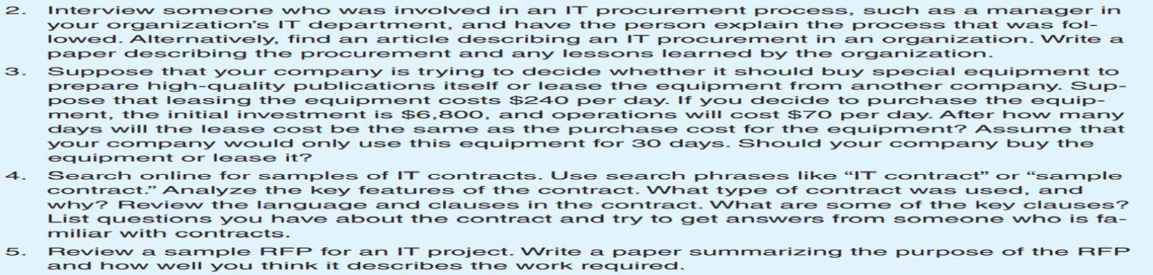  Interview someone who was involved in an IT procurement process, such