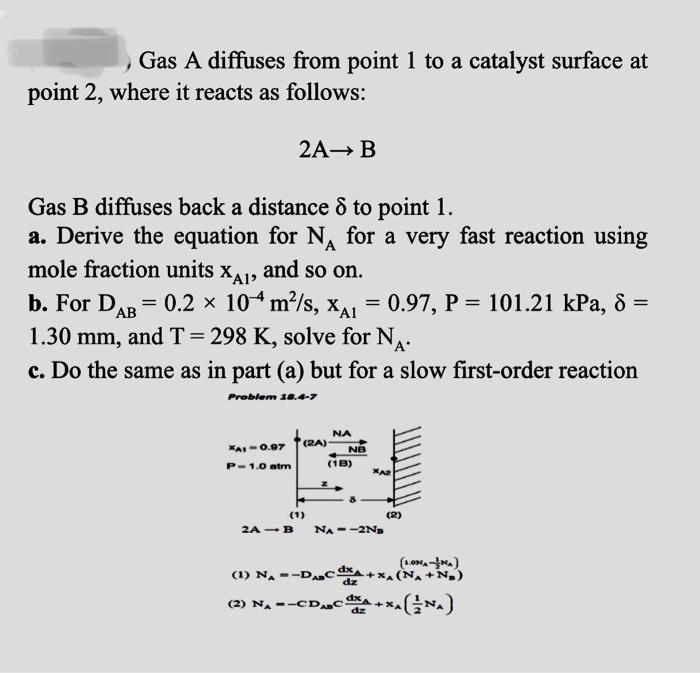  Gas A diffuses from point 1 to a catalyst surface at