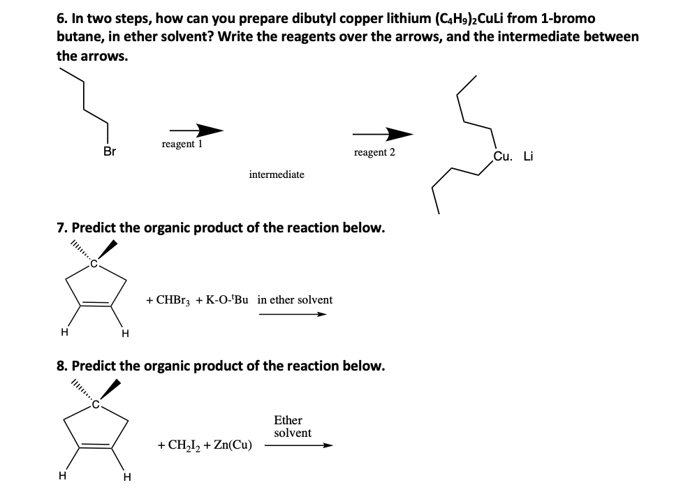 please answer all 6. In two steps, how can you prepare dibutyl