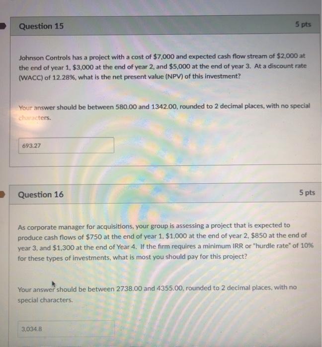  Question 15 5 pts Johnson Controls has a project with a