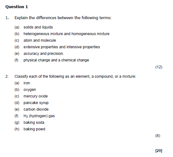 1. Explain the differences between the following terms: (a) solids and