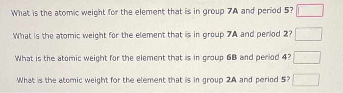  What is the atomic weight for the element that is in