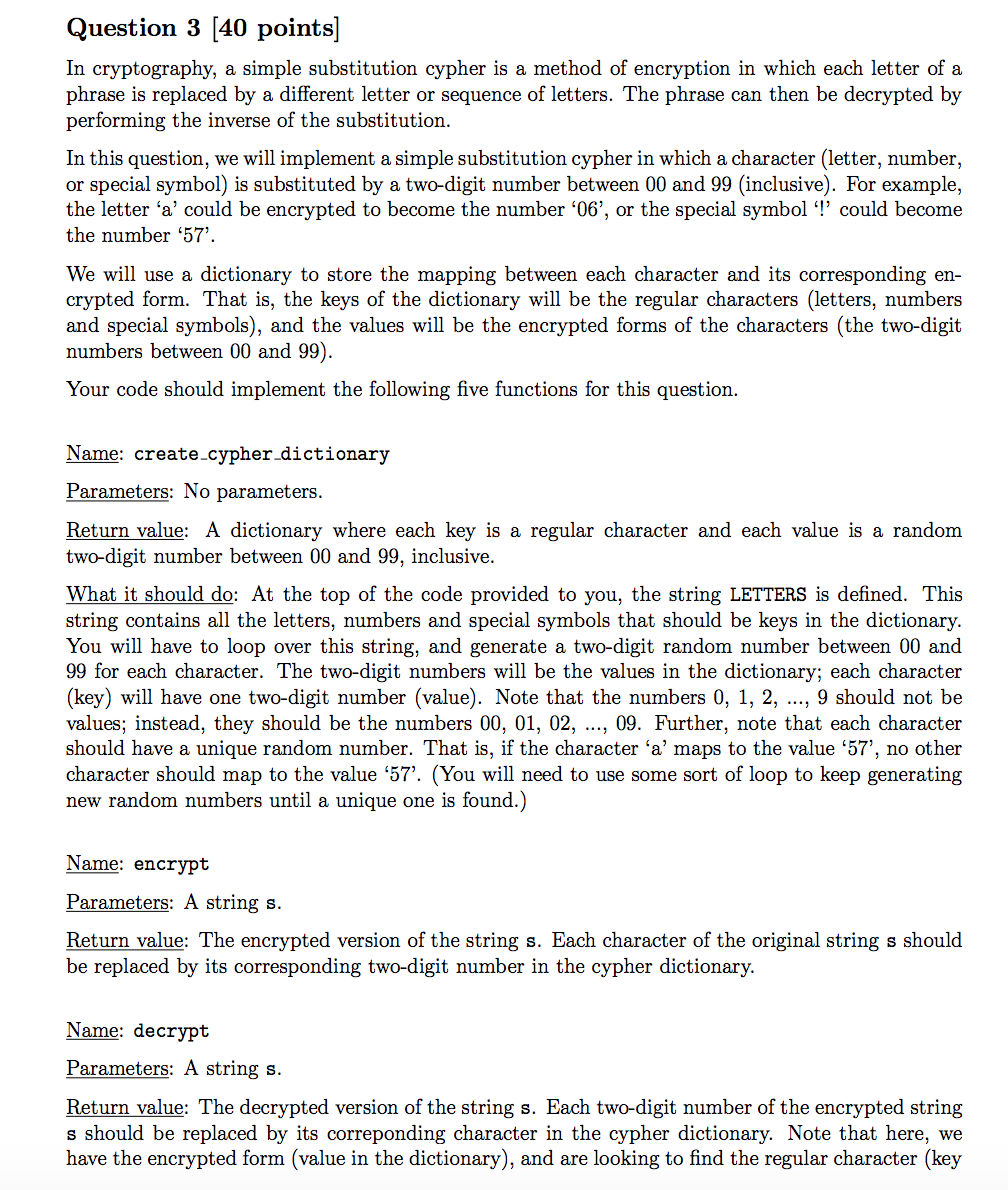  Please help using python! Question 3 [40 points] In cryptography, a