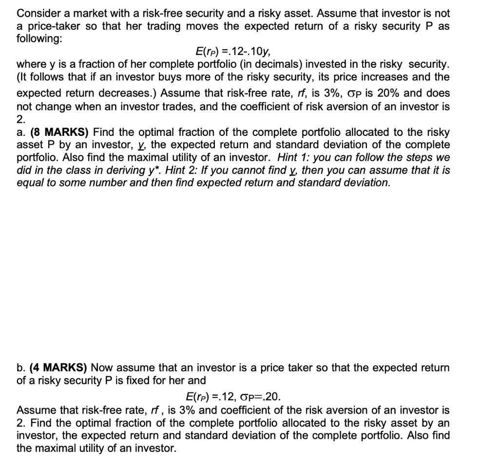 ANSWER PART A PLEASE Consider a market with a risk-free security and