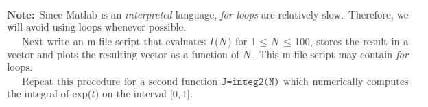 Note: Since Matlab is an interpreted language, for loops are relatively