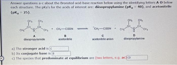 help Answer questions a-c about the Bronsted acid-base reaction below using the