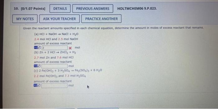  Given the reactant amounts specified in each chemical equation, determine the