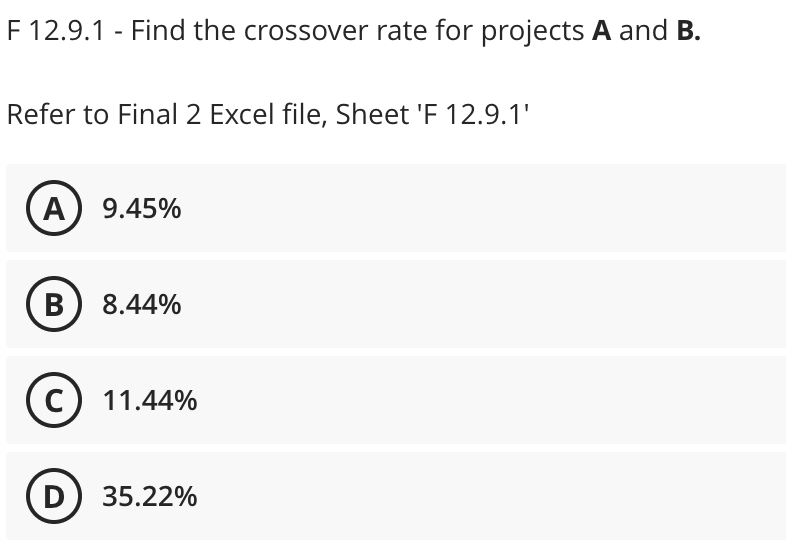  F 12.9.1 - Find the crossover rate for projects A and