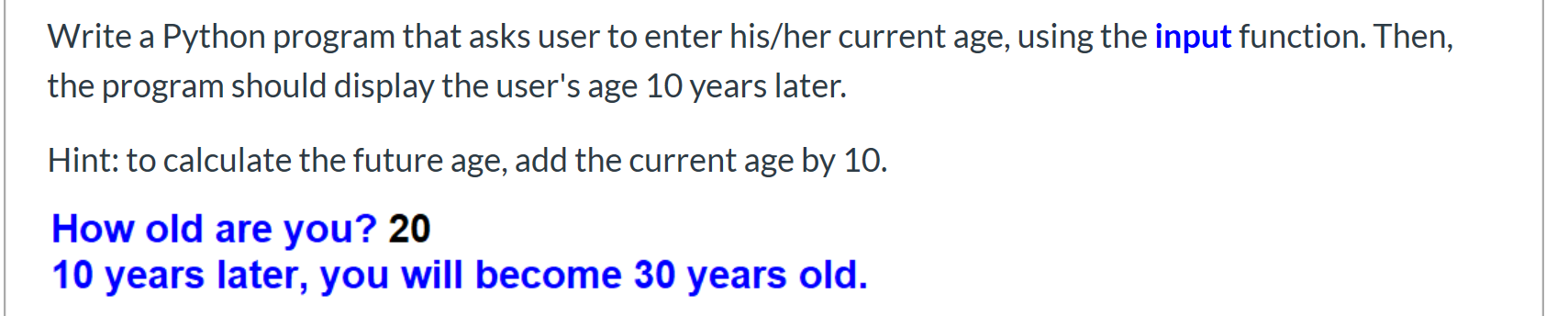  Write a Python program that asks user to enter his/her current