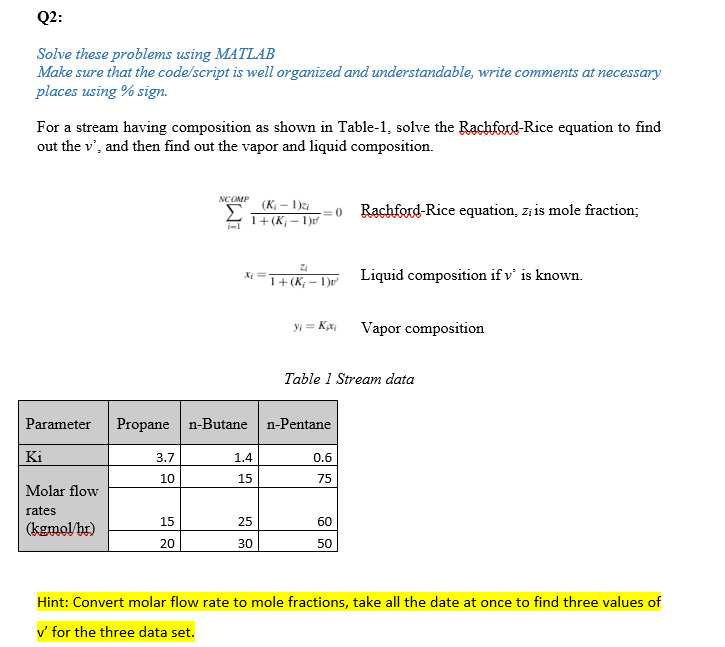  Q2: Solve these problems using MATLAB Make sure that the code