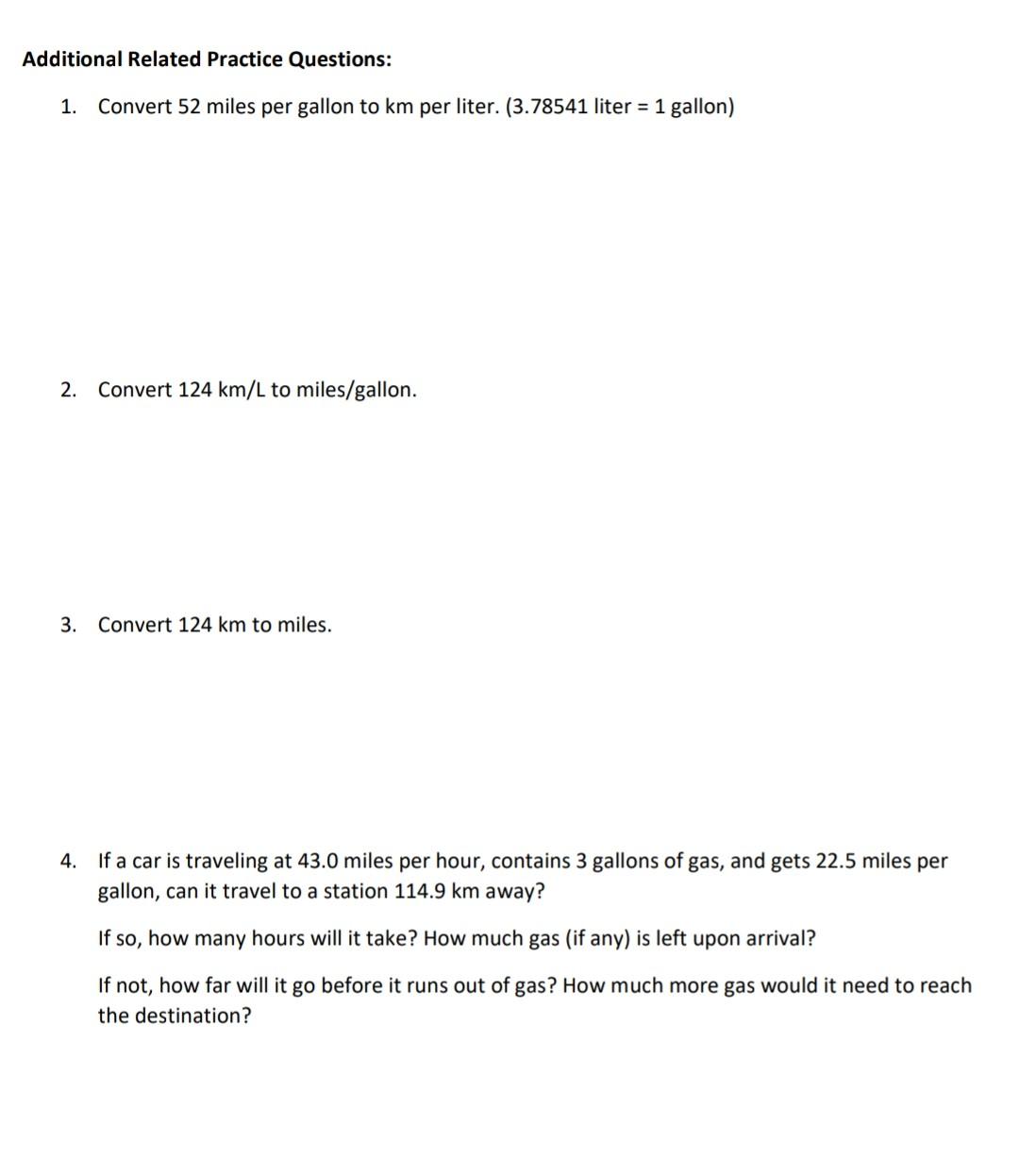 Additional Related Practice Questions: 1. Convert 52 miles per gallon to
