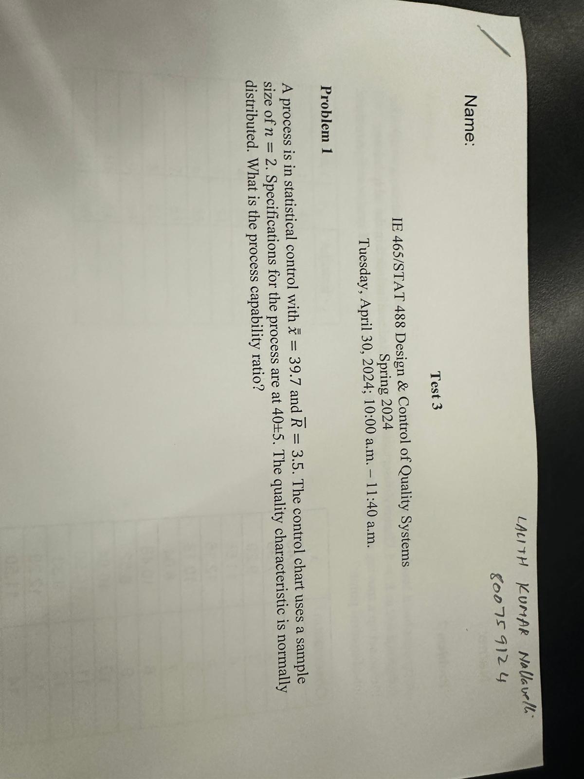  LACITH KUMAR Nallavell: 800759124 Name: Test 3 IE 465/STAT 488 Design