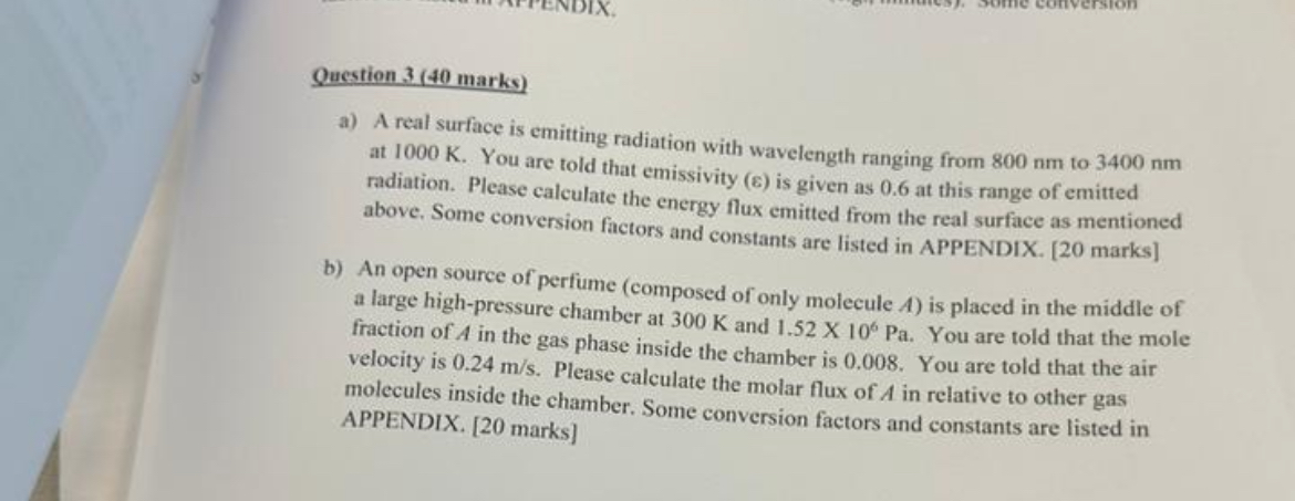  Question 3(40 marks) a) A real surface is emitting radiation with