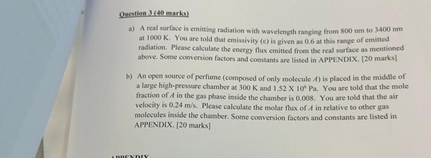  Question 3(40 marks) a) A real surface is emitting radiation with
