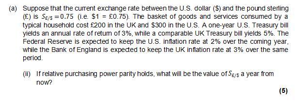 (a) Suppose that the current exchange rate between the U.S. dollar