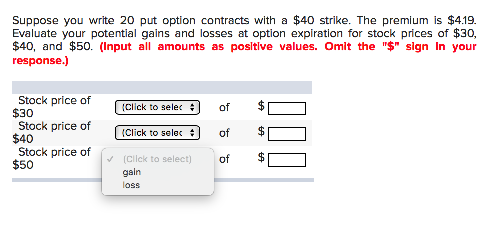  Suppose you write 20 put option contracts with a $40 strike.