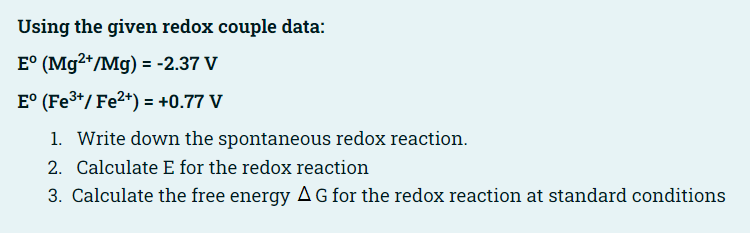 = Using the given redox couple data: E (Mg2+/Mg) = -2.37