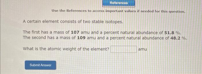  Use the References to access important values if needed for this