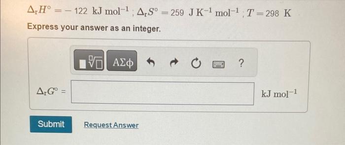 not Calculate the change in Gibbs energy for each of the sets