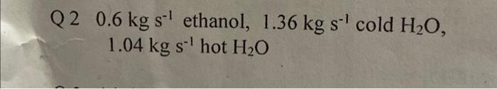 desired to produce 3kgs1 of an aqueous ethanol solution containing 20wt. %
