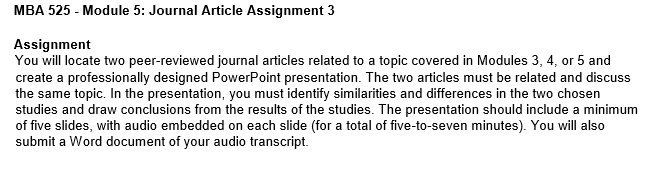 MBA 525 Module 5: Journal Article Assignment 3 Assignment You will