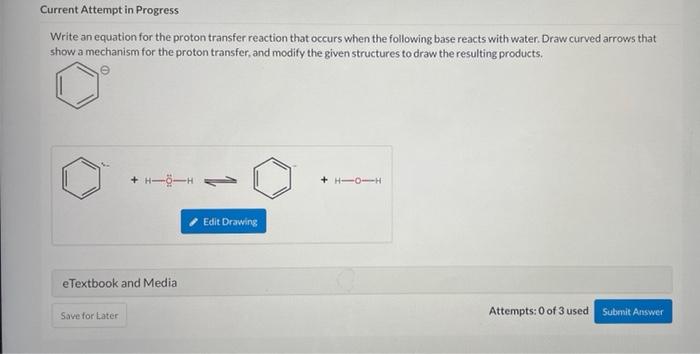  Current Attempt in Progress Write an equation for the proton transfer