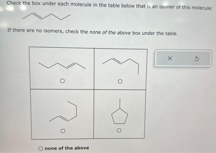  Check the box under each molecule in the table below that