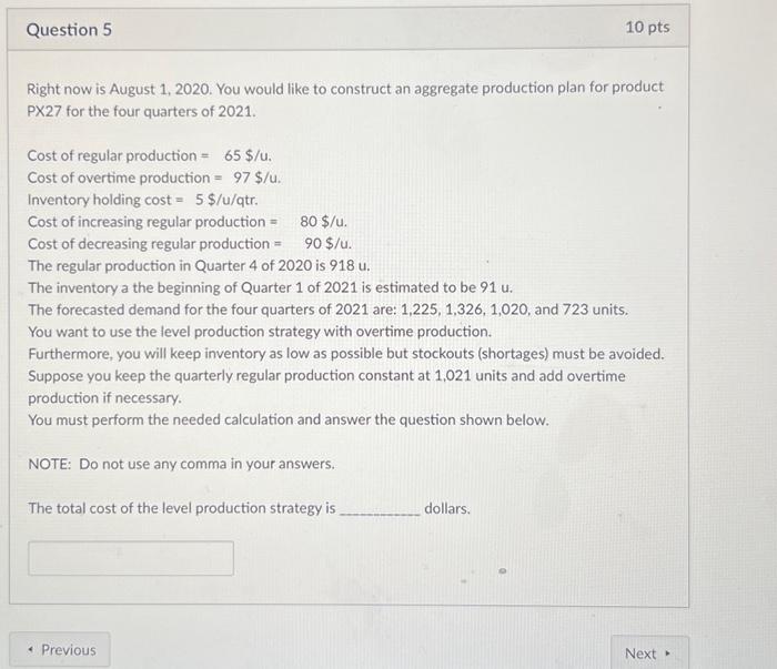  Right now is August 1,2020. You would like to construct an