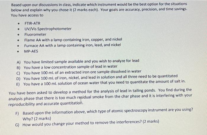  Based upon our discussions in class, indicate which instrument would be