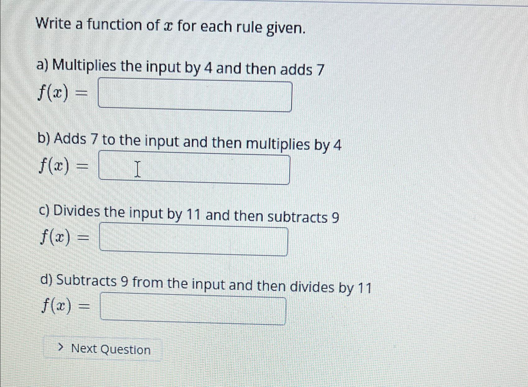  Write a function of x for each rule given. a) Multiplies