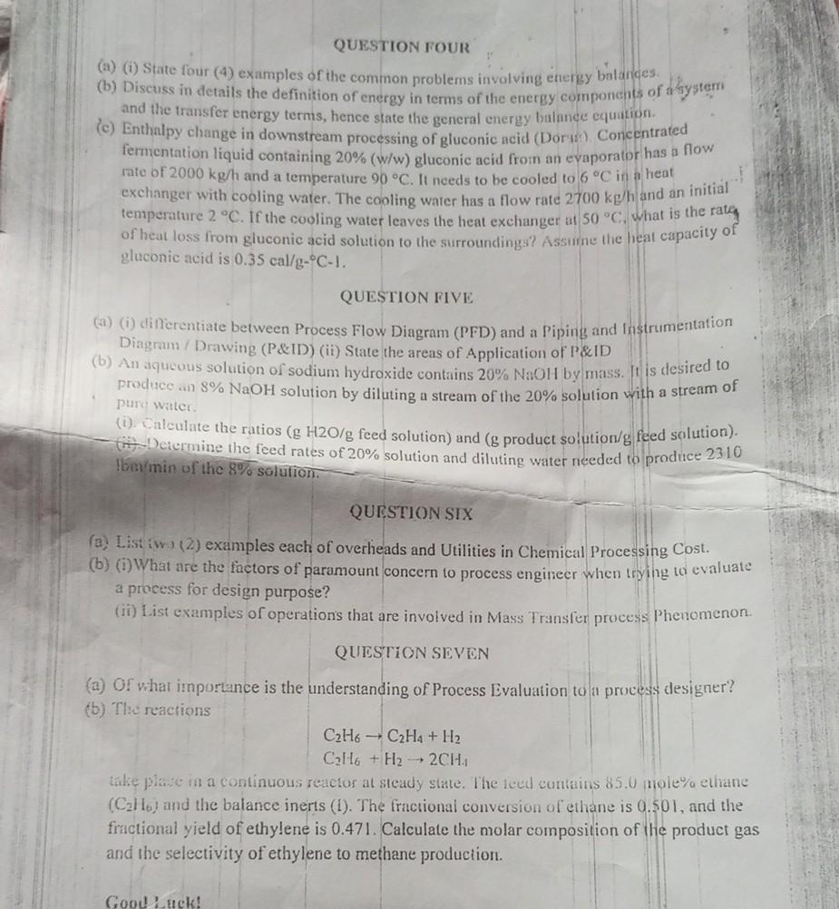  process design QUESTION FOUR (a) (i) State four (4) examples of