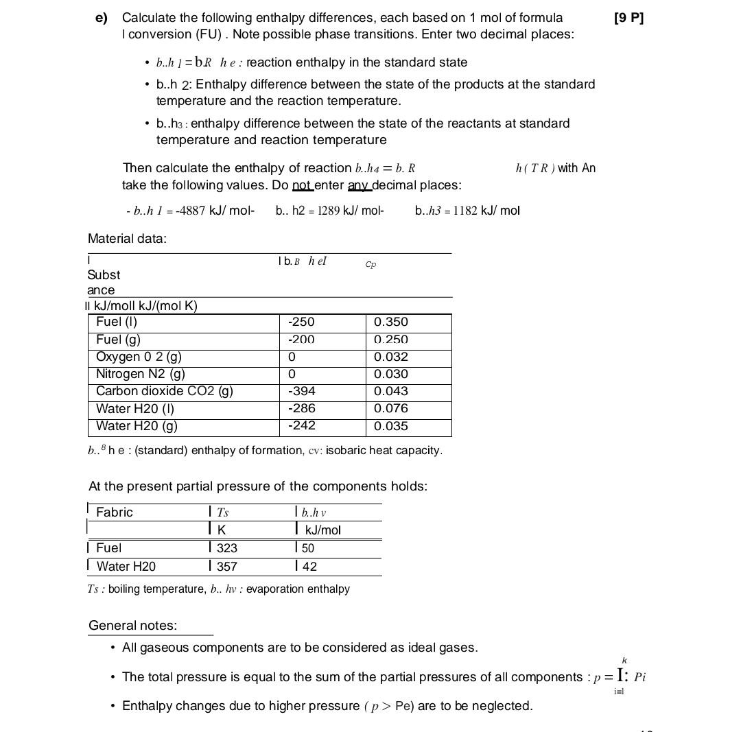  [9 P] e) Calculate the following enthalpy differences, each based on