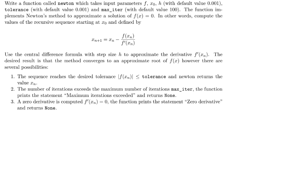PLEASE TRY THE FOLLOWING QUESTION ON MATLAB Write a function called newton