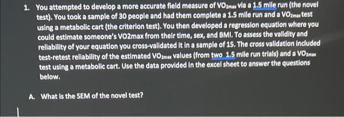  a 1. You attempted to develop a more accurate field measure
