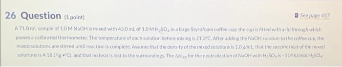  26 Question (1 point) See page 457 A 710 ml sample