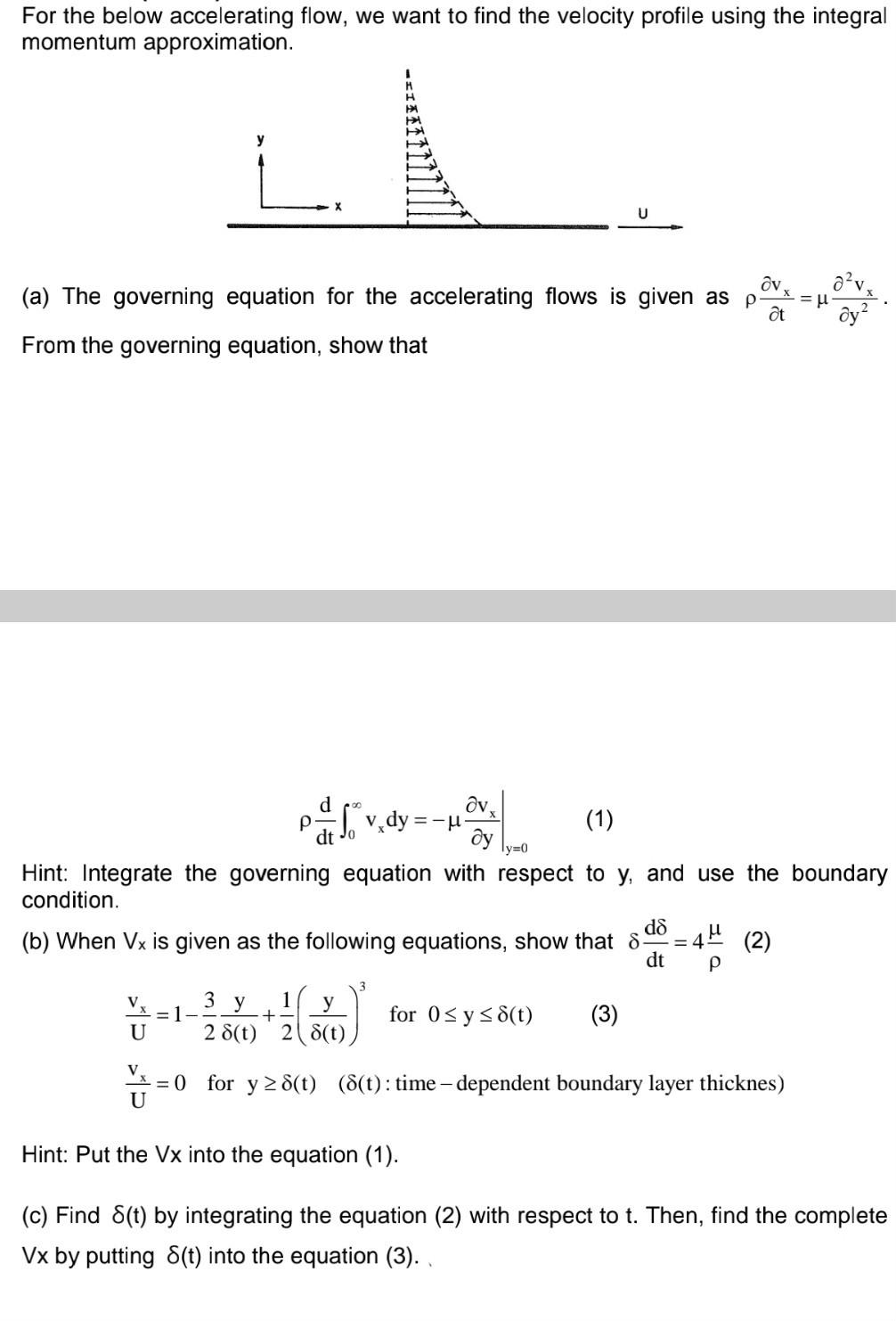 please answer question (b) For the below accelerating flow, we want