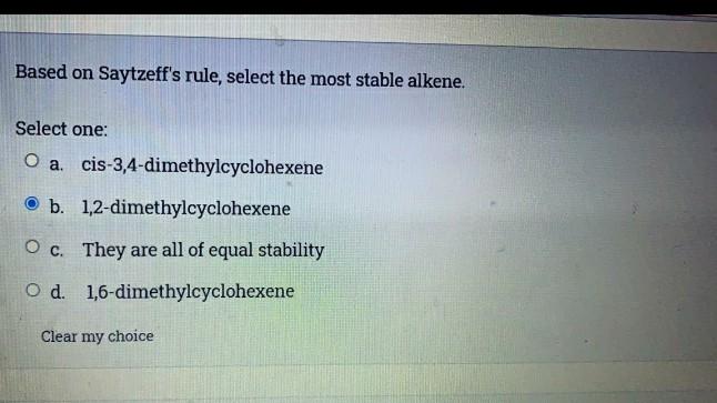  please do this please all Based on Saytzeff's rule, select the