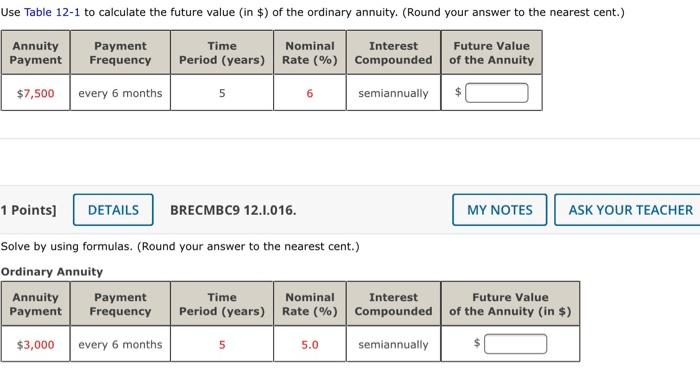  Use Table 12-1 to calculate the future value in $) of